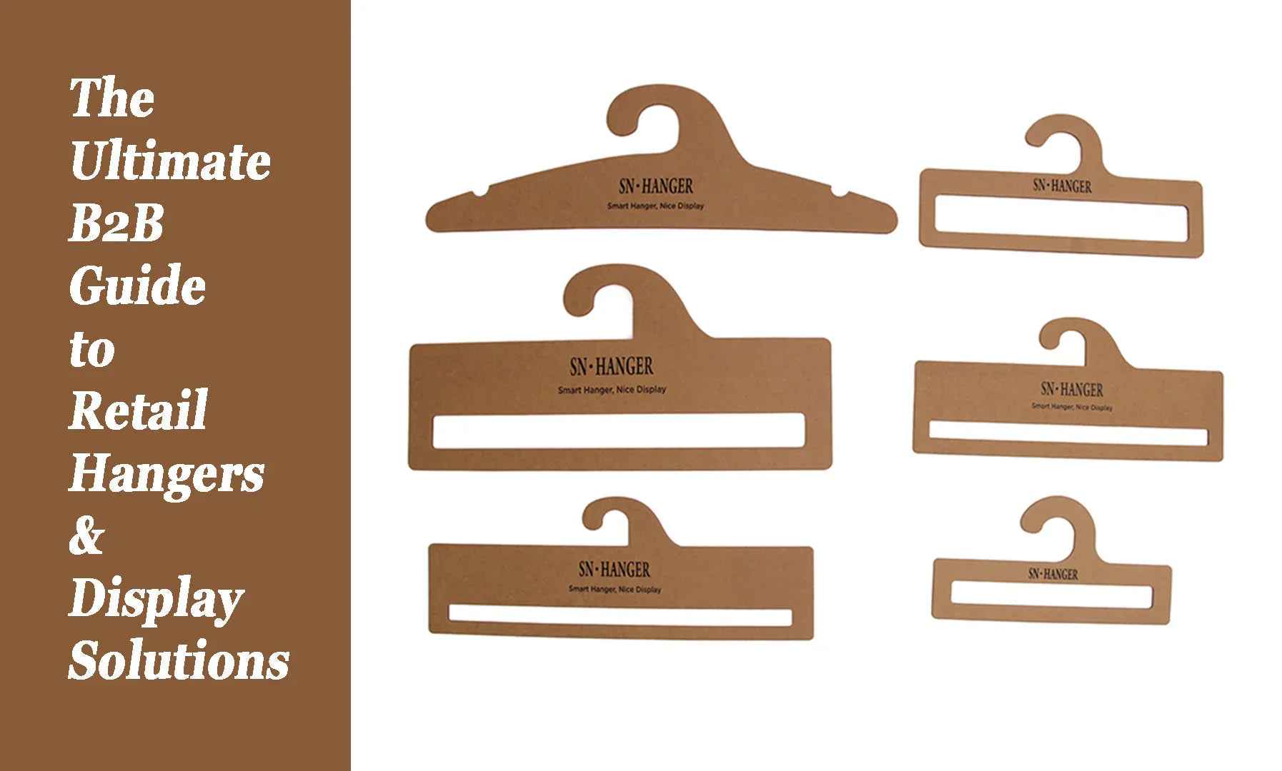 The Ultimate B2B Guide to Retail Hangers & Display Solutions | SNHANGER ...