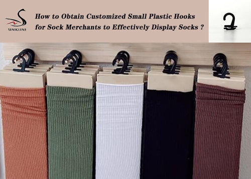 How to Obtain Customized Small Plastic Hooks for Sock Merchants to Effectively Display Socks